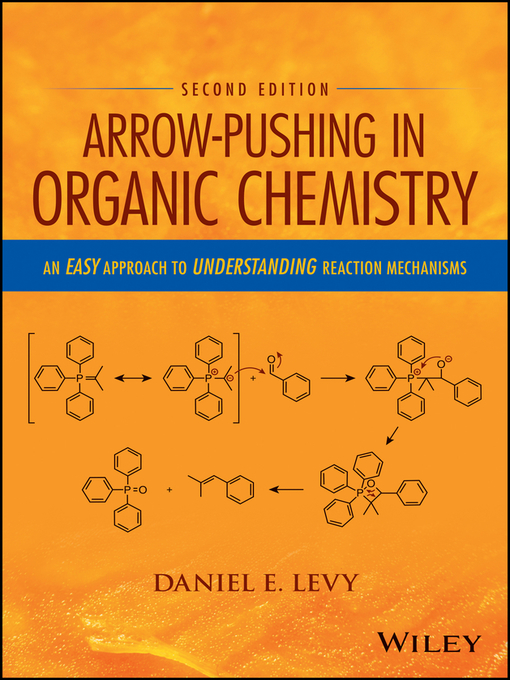 Title details for Arrow-Pushing in Organic Chemistry by Daniel E. Levy - Available
